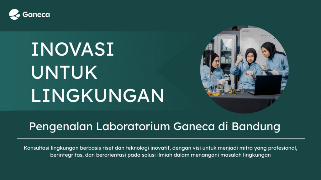 Pengenalan laboratorium Ganeca di Bandung