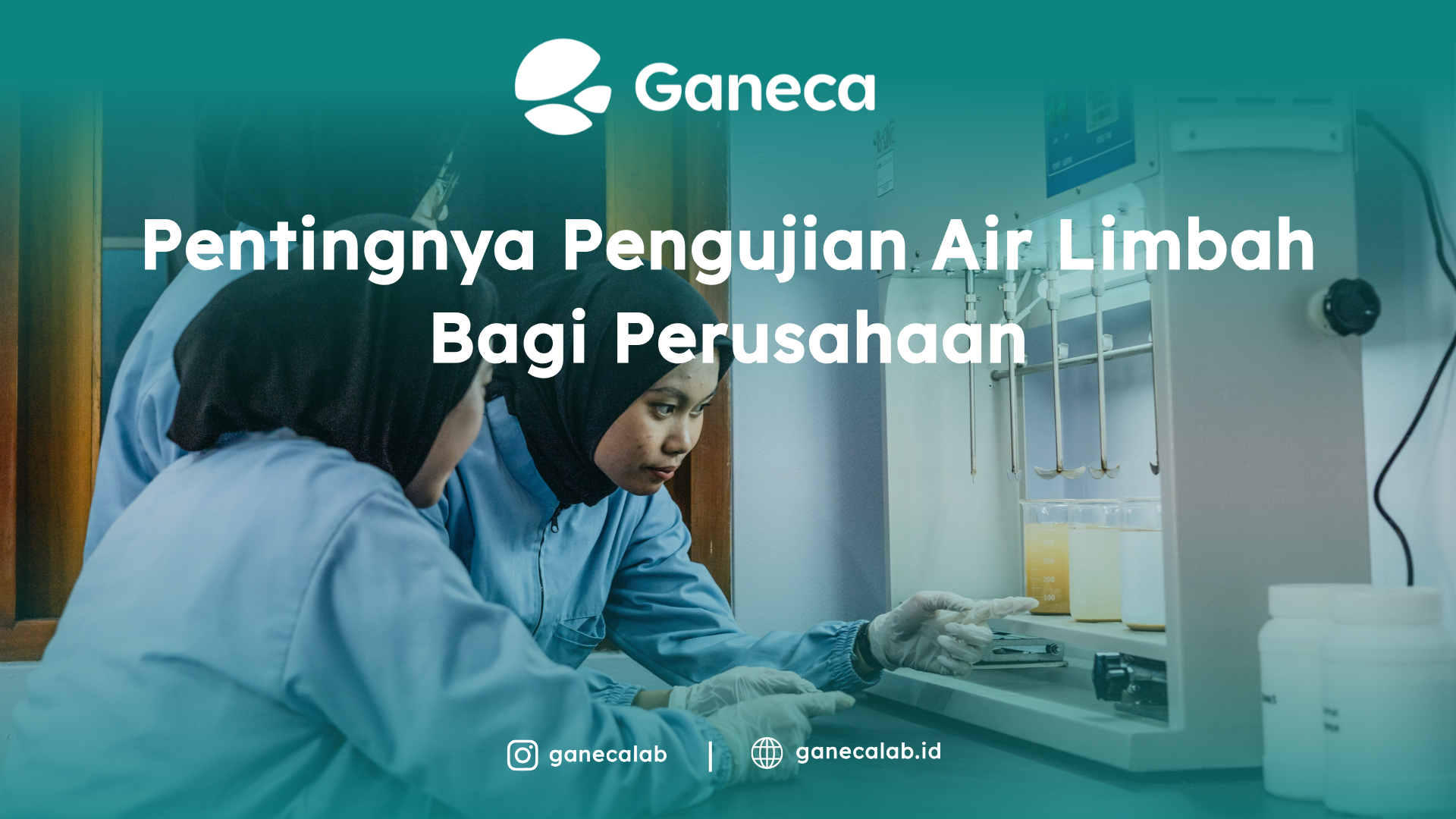 5 Alasan Mengapa Pengujian Air Limbah Berkala Penting Bagi Perusahaan