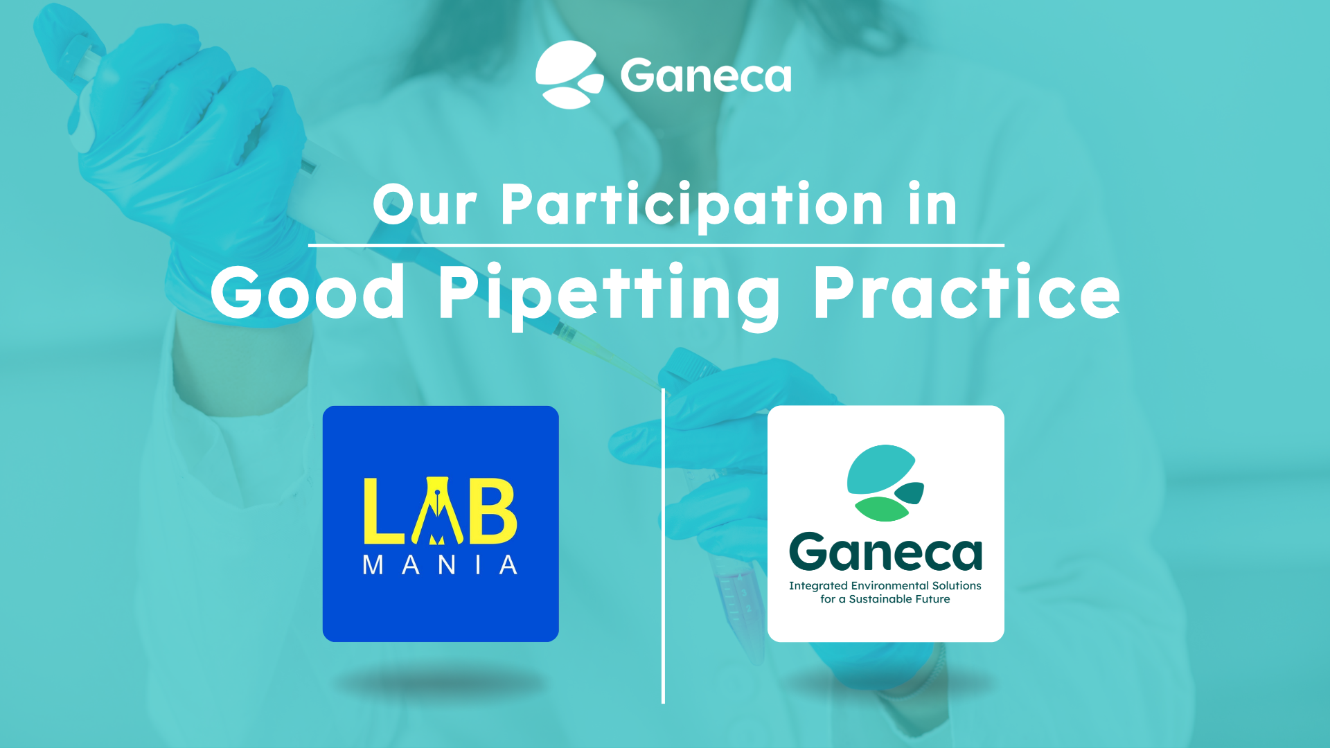 Tingkatkan Akurasi Laboratorium, Tim Ganeca Lab Ikuti Pelatihan Good Pipetting Practice dari Labmania Indonesia